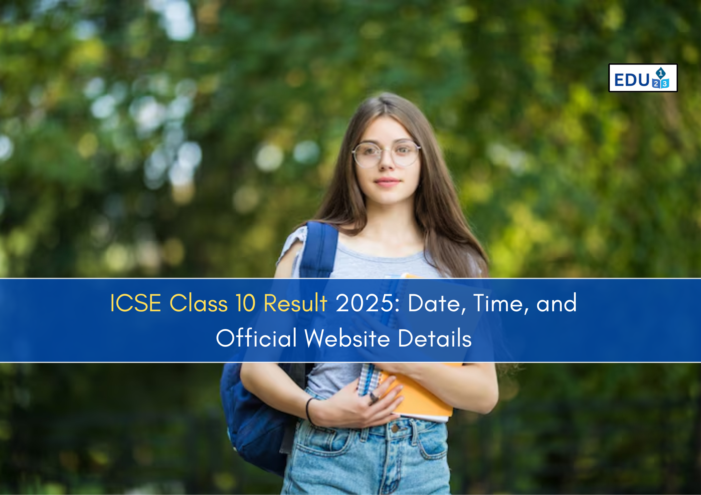 ICSE 10th result 2025: Date, Time, and Official Website Details