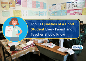 Top 10 Qualities of a Good Student Every Parent and Teacher Should Know