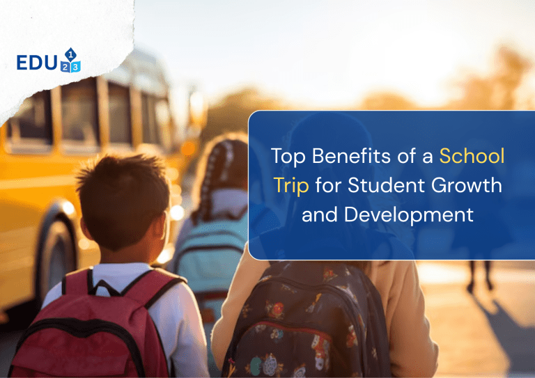 Top Benefits of a School Trip for Student Growth and Development