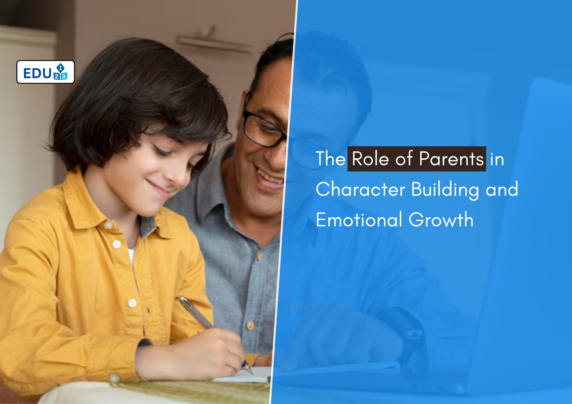The Role of Parents in Character Building and Emotional Growth