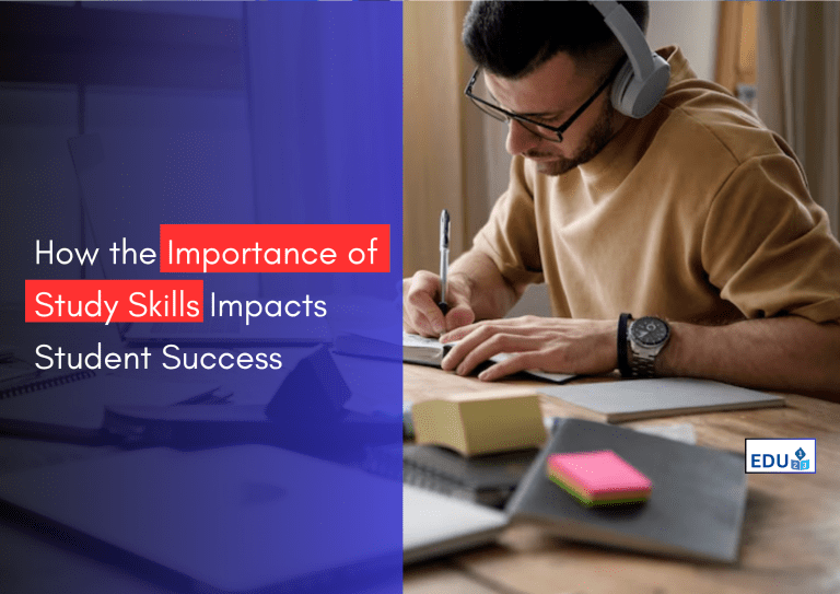 How the Importance of Study Skills Impacts Student Success