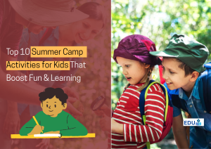 Top 10 Summer Camp Activities for Kids That Boost Fun & Learning