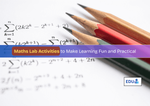 Maths Lab Activities to Make Learning Fun and Practical