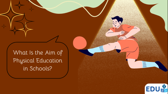 What Is the Aim of Physical Education in Schools?