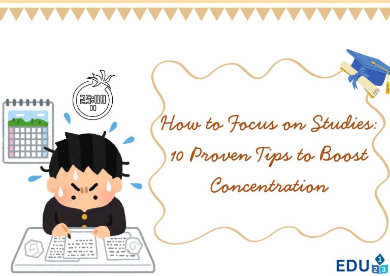 How to Focus on Studies 10 Proven Tips to Boost Concentration