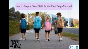 How to Prepare Your Child for the First Day of School