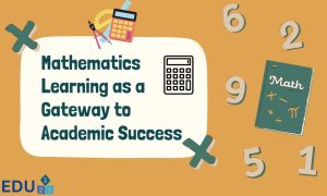 Mathematics Learning as a Gateway to Academic Success