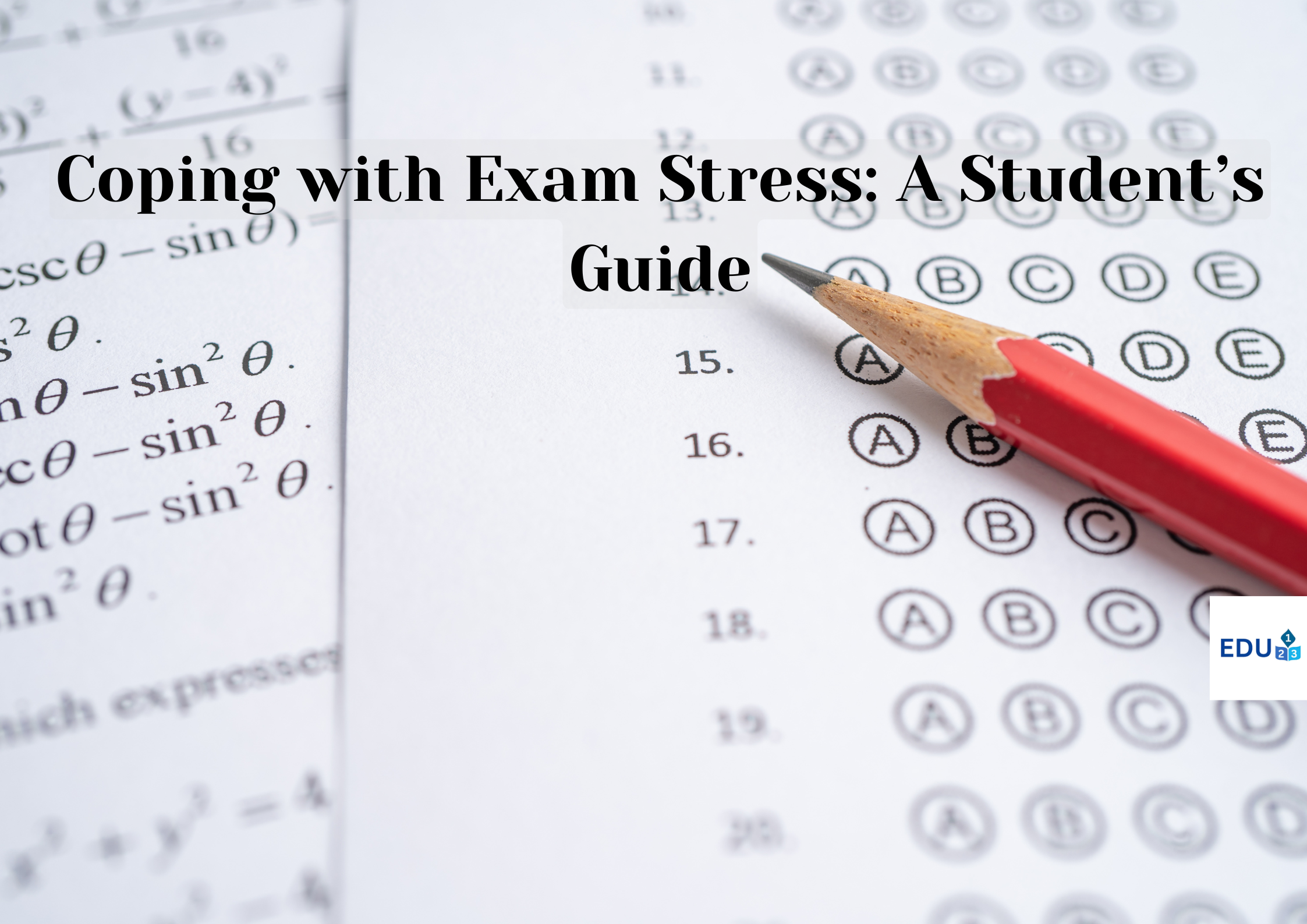 Coping with Exam Stress A Student’s Guide