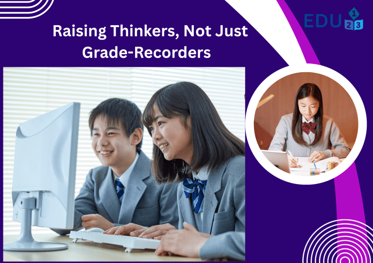 Designing the Perfect Learning Environment: Raising Thinkers, Not Just Grade-Recorders