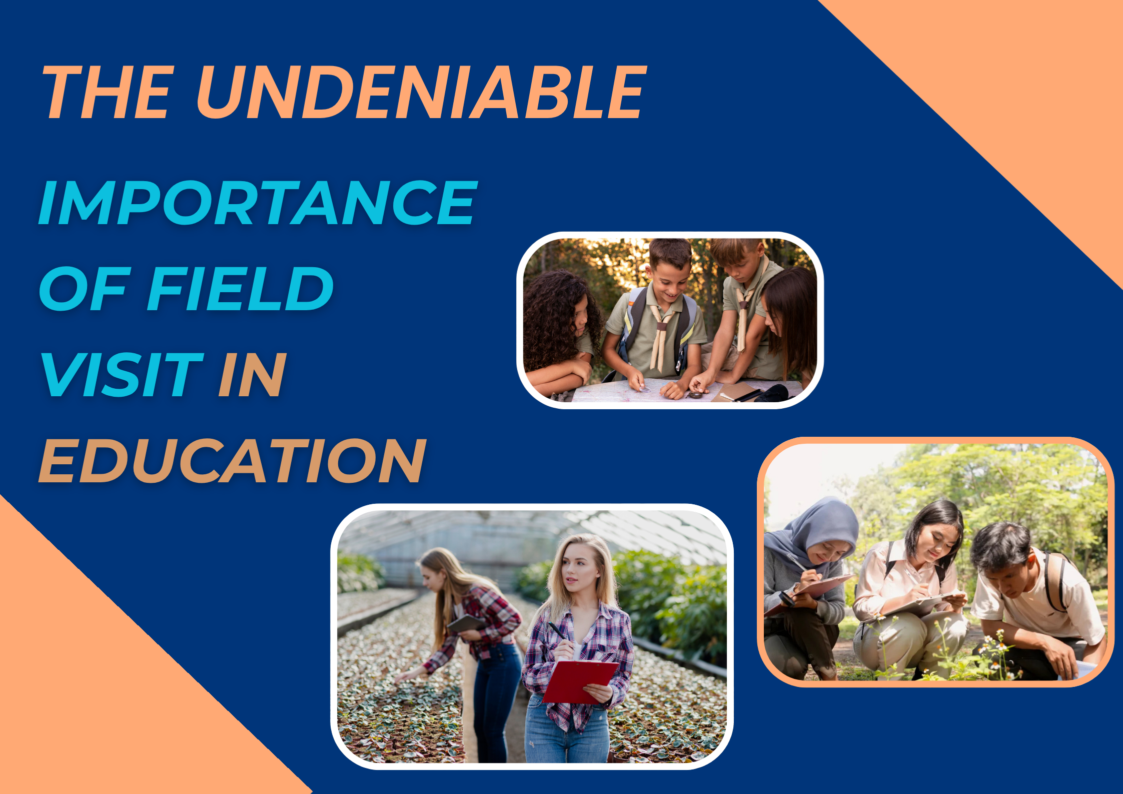 The Undeniable Importance of Field Visit in Education
