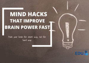 Mind Hacks That Improve Brain Power Fast