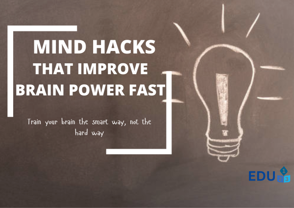 Mind Hacks That Improve Brain Power Fast