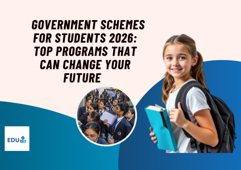 Government Schemes for Students 2026: Top Programs That Can Change Your Future