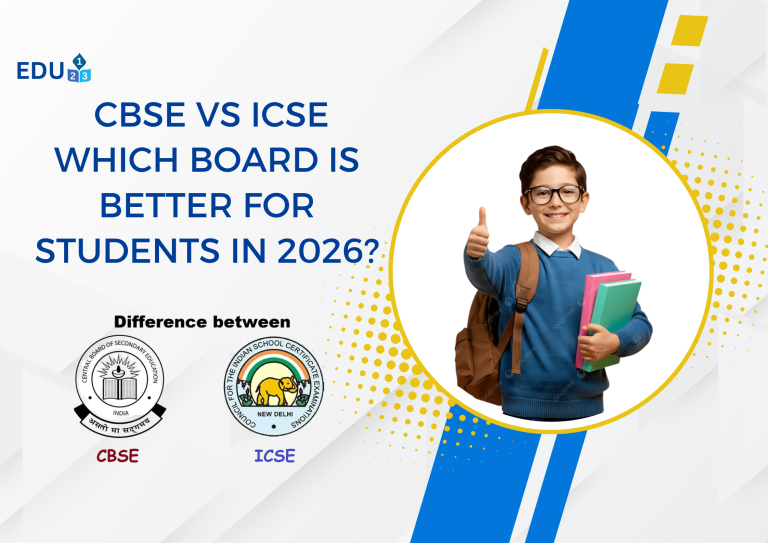 CBSE vs ICSE: Which Board is Better for Students in 2026?