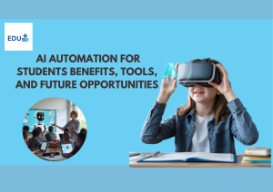 AI Automation for Students: Benefits, Tools, and Future Opportunities