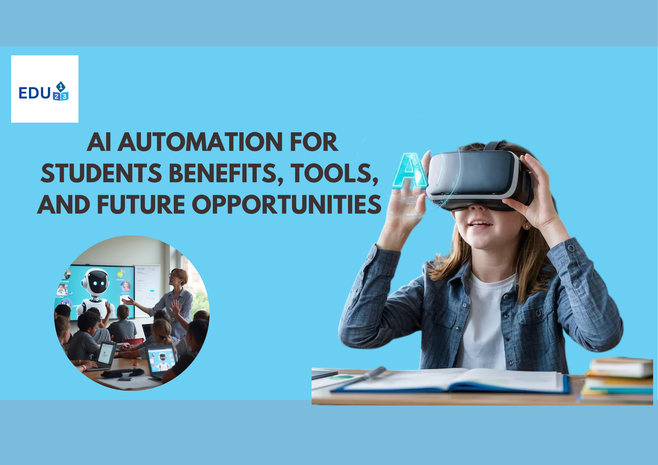 AI Automation for Students: Benefits, Tools, and Future Opportunities