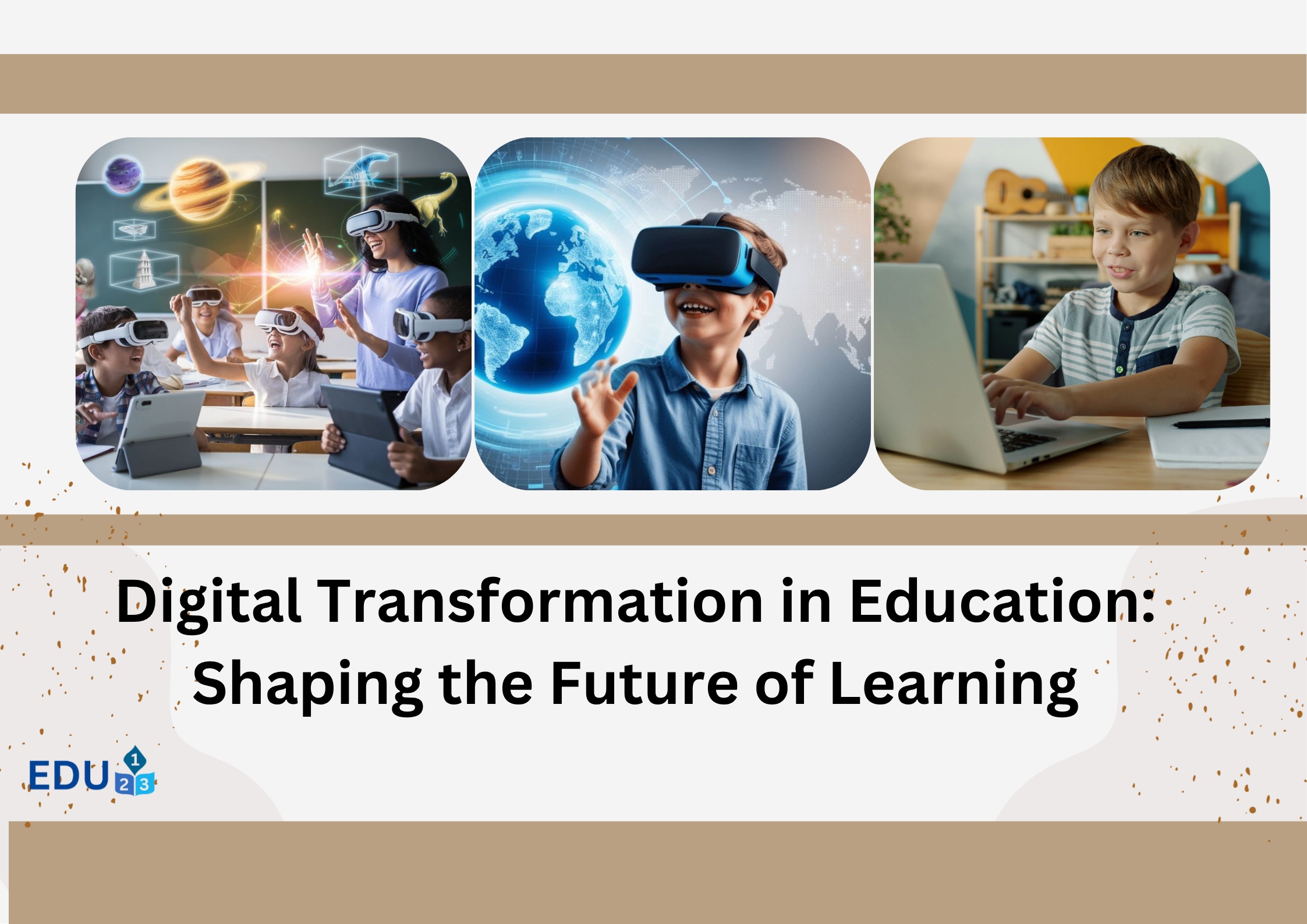 Digital Transformation in Education: Shaping the Future of Learning