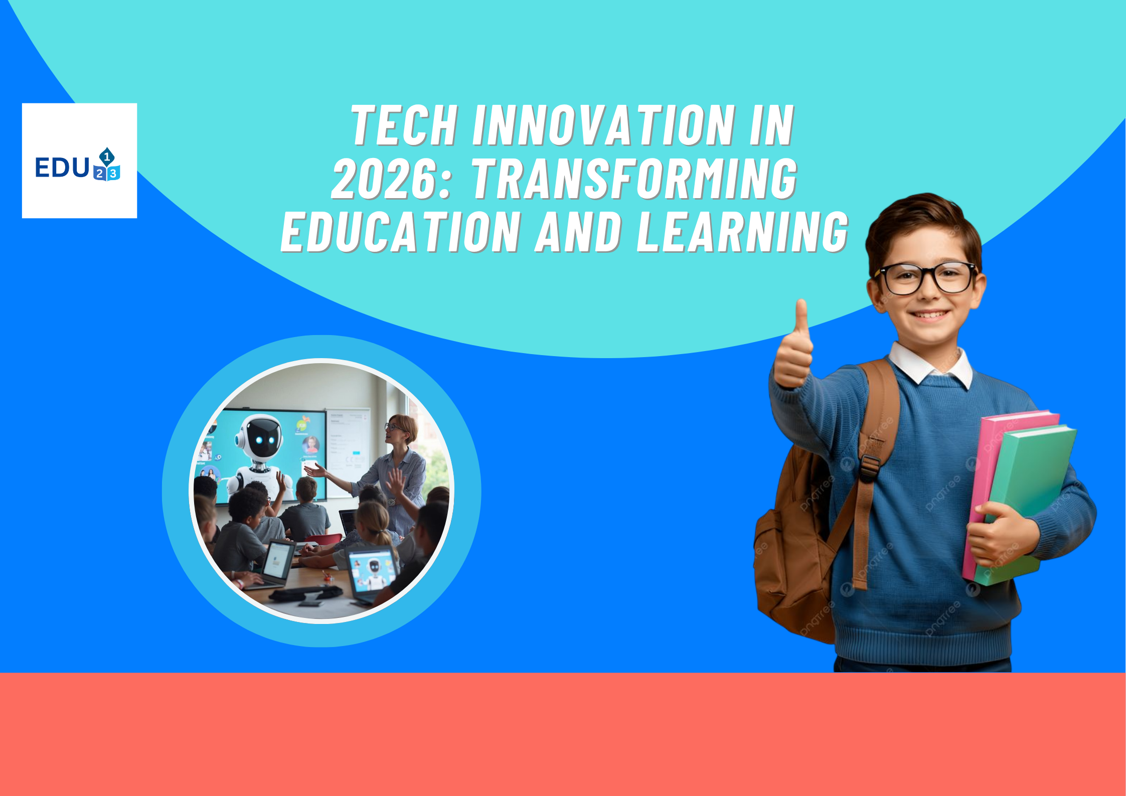 Tech Innovation in 2026: Transforming Education and Learning