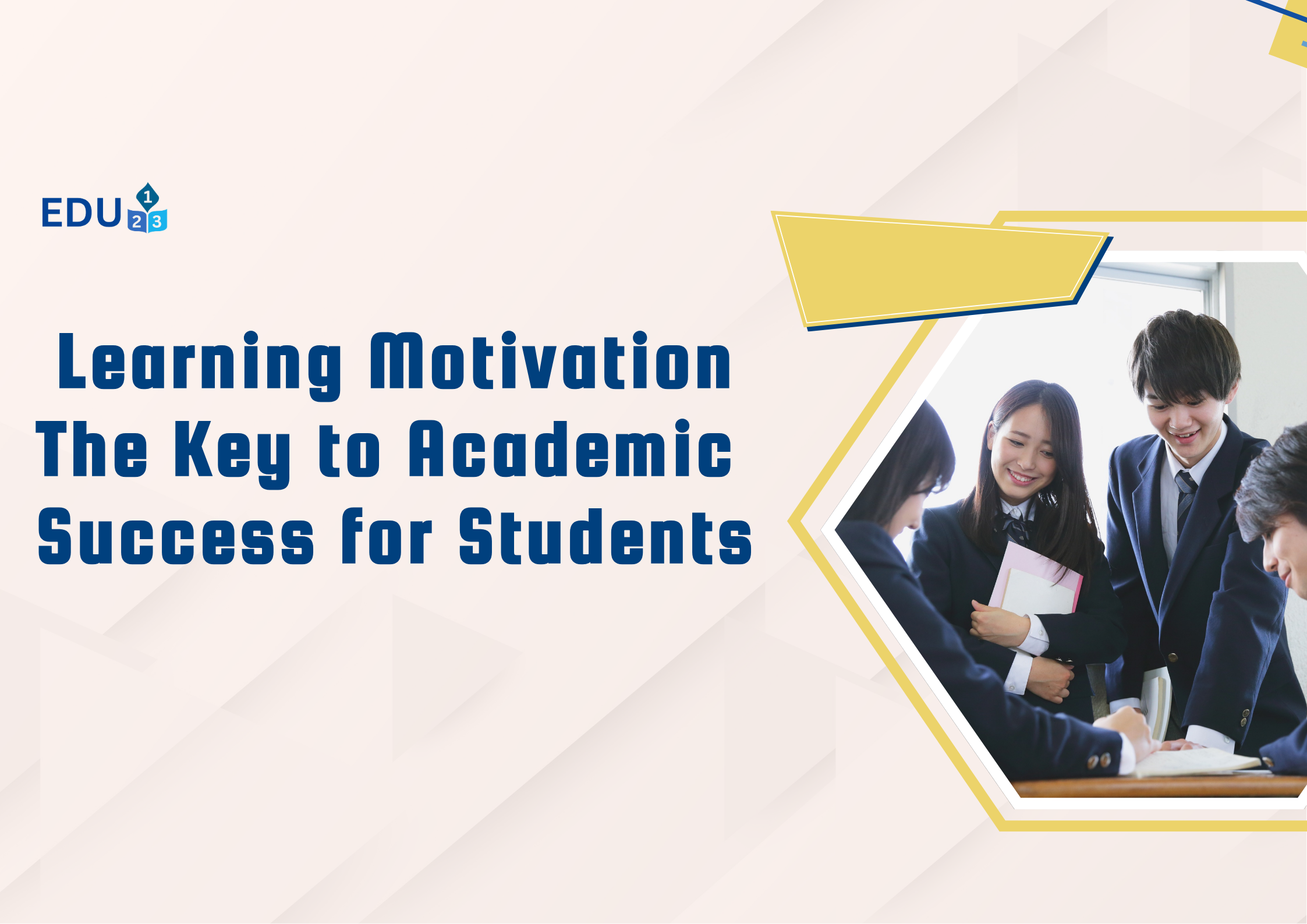Learning Motivation: The Key to Academic Success for Students